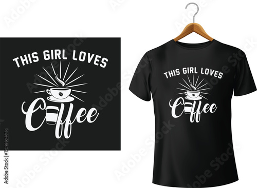 Black t-shirt design featuring coffee lover's text and illustrated coffee cup and steam