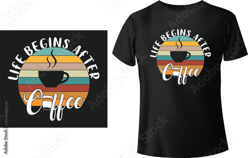 Life begins after coffee retro design featuring coffee mug and vintage color palette
