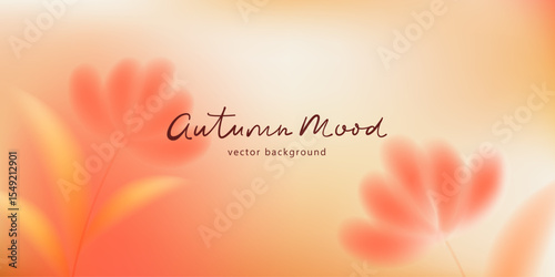 Autumn mood banner. Gradient soft background in warm shades. Red, orange retro backdrop. Defocused abstract landscape. Leaves, plants.