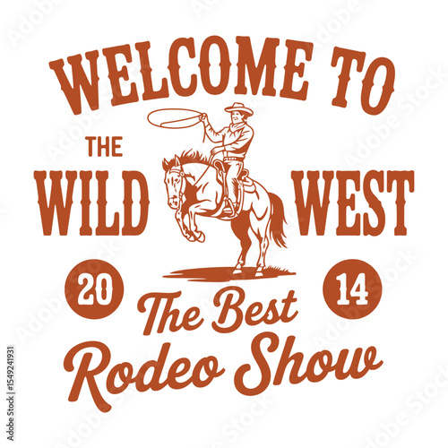 Welcome to the Wild West Rodeo Show Cowboy Horse Brown