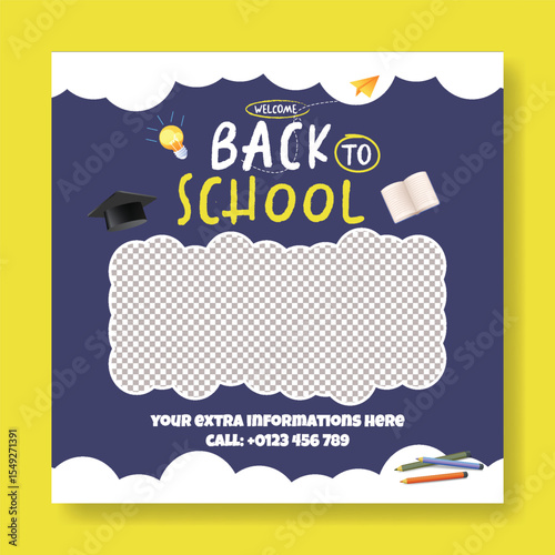 Modern educational social media post, banner, ads template for back to school party and school admission advertisements; online learning web banner; square poster educational supplies elements 