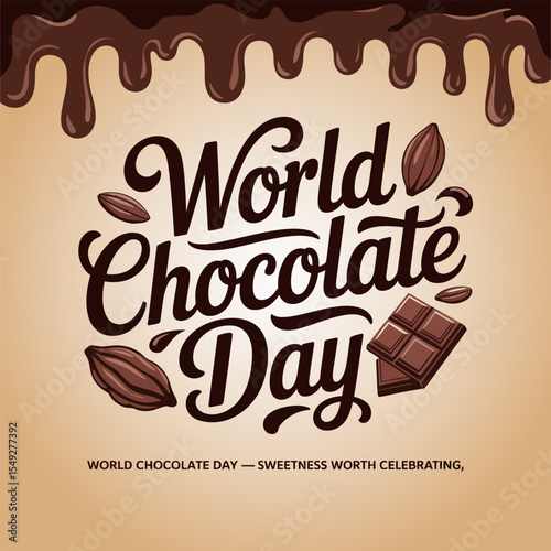 World chocolate day celebrating text with swirl cocoa borders and tagline sweetness worth celebrating  