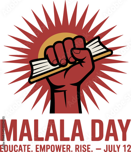 Red burst backdrop with powerful fist holding diploma and bold all-caps Malala Day typography  