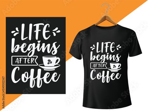 Life Begins After Coffee T-Shirt Design for Coffee Lovers Modern and Minimalist Style with a Touch of Humor