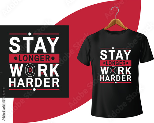 T-Shirt Design Featuring Motivational Slogan: Stay Longer, Work Harder for Fitness and Perseverance on a Hanger