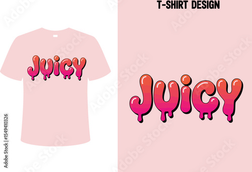 Juicy t shirt design vector template for apparel fashion clothing print and custom merchandise ideas editable stock vector