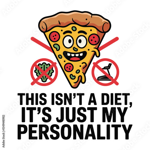 This Isn't A Diet My Personality Funny Pizza T Shirt Design