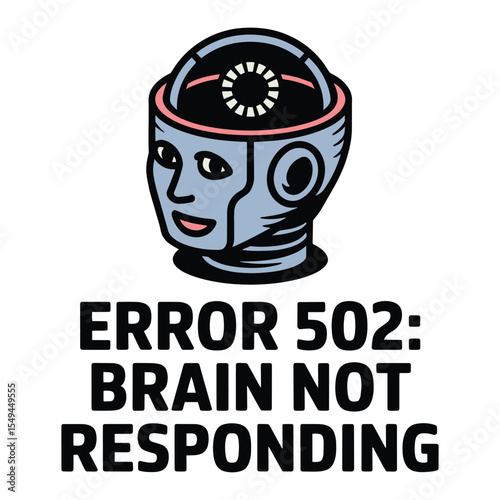 Error 502 Brain Not Responding Tech T Shirt Design Illustration