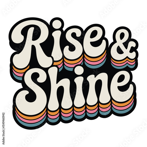 Rise & Shine retro typhograpy t shirt design