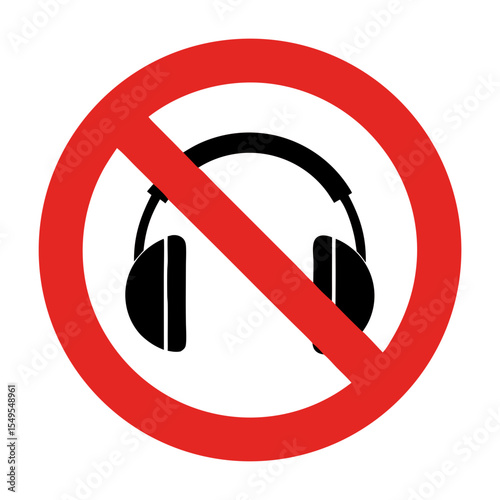 No headphones allowed sign. Red circle with line through headphones icon. Simple prohibition symbol for public places requiring silence.