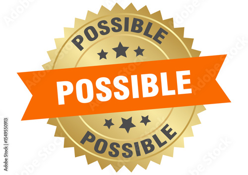 possible. possible round orange and gold label isolated on transparent background