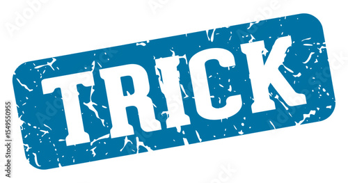 trick rectangular sign. trick stamp