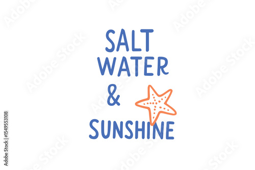 Starfish salt water sunshine quote flat vector bright colors clipart