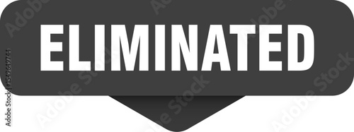 eliminated sticker. eliminated sign on transparent background