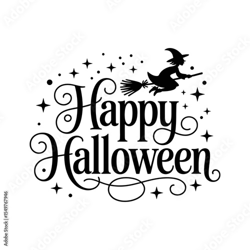 A whimsical design features the text Happy Halloween accompanied by a silhouette of a witch flying on a broomstick amidst scattered stars.