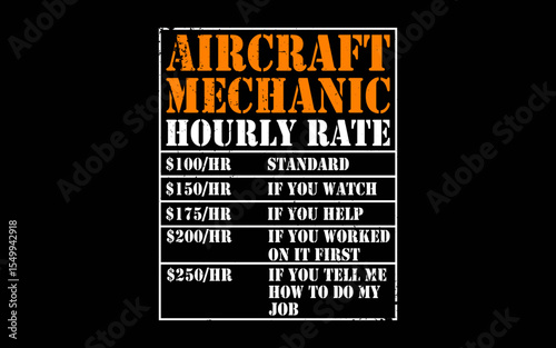 Aircraft Mechanic Hourly Rate t-shirt quotes svg design