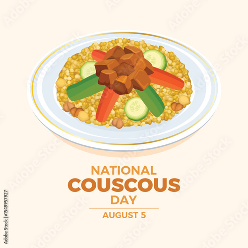 National Couscous Day poster vector illustration. Couscous food on a plate vector. Couscous with meat, zucchini, carrot and chickpeas drawing. Template for background, banner, card. 5 August