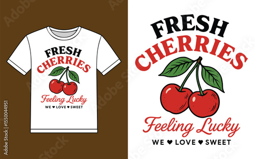 Fresh cherries feeling lucky t shirt design vector illustration