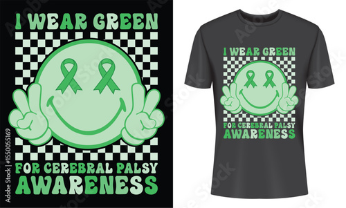 I Wear Green for Cerebral Palsy Awareness A Retro Smiley Face T-Shirt Design
