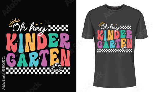 Oh Hey Kindergarten Retro T Shirt Design for Back to School