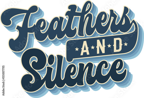 Feathers And Silence. Groovy script style typography complemented by decorative elements depicting birds; birdwatching and nature. Color palette features deep blues; soft pastels; and neutral tones