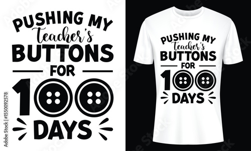 Humorous Hundred Days of School T Shirt Design with Buttons