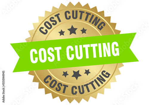 cost cutting. cost cutting round green and gold label isolated on transparent background
