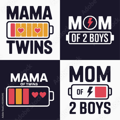 Funny Mom Typography Design Set Featuring Battery Icon Graphics with Text for Mom of Twins and Mom of Two Boys Perfect for Shirts Mugs Stickers Cards and Parenting Humor Merchandise and Gifts