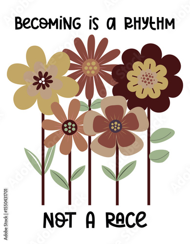 Retro Floral Affirmation Poster – Becoming Is a Rhythm Not a Race – Motivational Quote Art for Kids or Classroom Decor