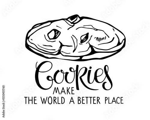 Cookies make the world a batter place lettering Black-white illustration. Text and hand drawn sketch element. Typography poster for kitchen, design. Hand written brush calligraphy quote. Sweet dessert
