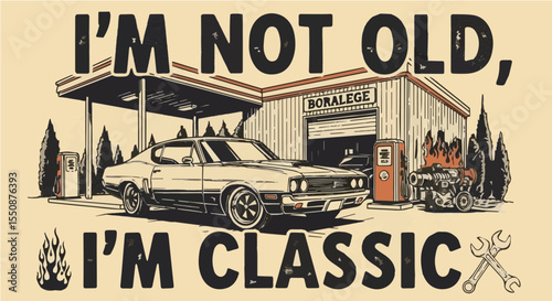 "I'm Not Old, I'm Classic" – Detailed Vintage Car and Gas Station Illustration for Car Lovers
