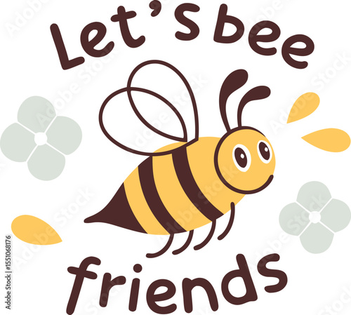 lets bee you friend typography T-shirt Design