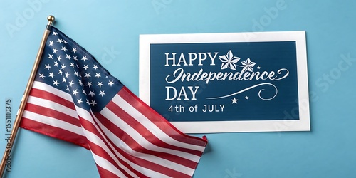 American flag waving next to a festive independence day celebration sign