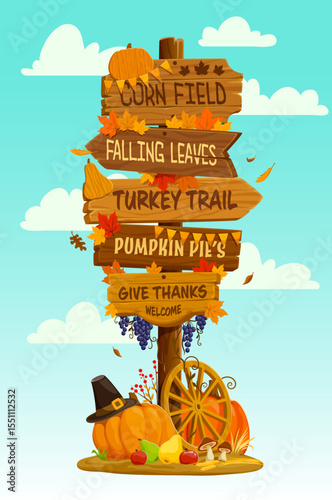 Thanksgiving harvest holiday wooden signboard with festive autumn pumpkins, fruits, leaves, grapes. Cartoon vector directions arrows corn field, falling leaves, turkey trail, pumpkin pies, give thanks