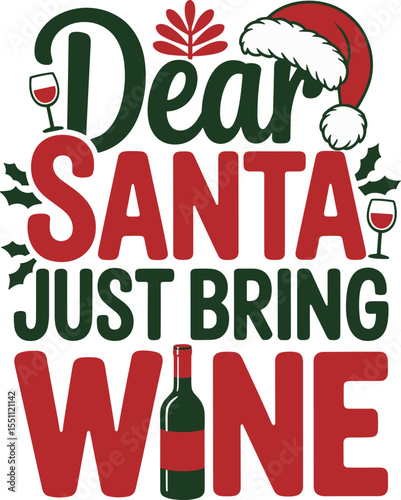 Funny Christmas Wine Quote Typography Design with Holiday Elements