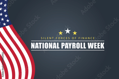 National Payroll Week Fostering Appreciation for Payroll Accuracy and Compliance