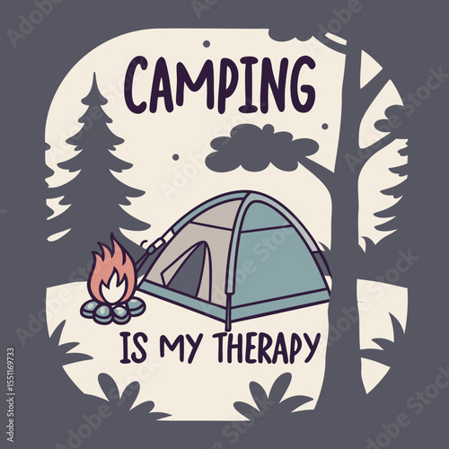 Camping is my therapy with tent campfire and trees illustration