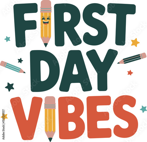 First day vibes 2026 lettering with pencil in place of the I and doodles for start of the school year artwork  