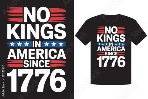 Black Shirt Featuring No Kings In America Since 1776 Patriotic Print Design