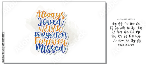 Always Loved Never Forgotten Forever Missed - Elegant Memorial Typography Design