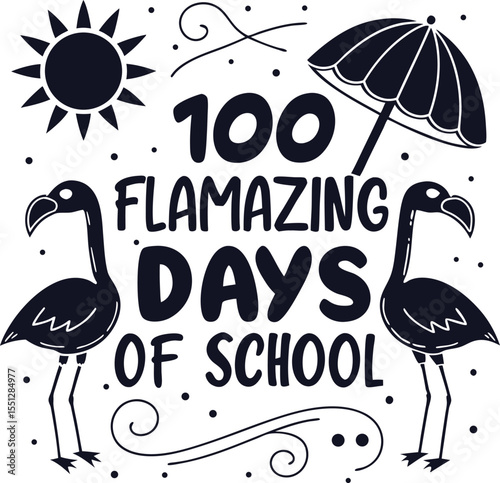 100 FL amazing Days Of School