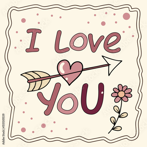 Expressive declaration of affection with whimsical arrow heart and floral motif