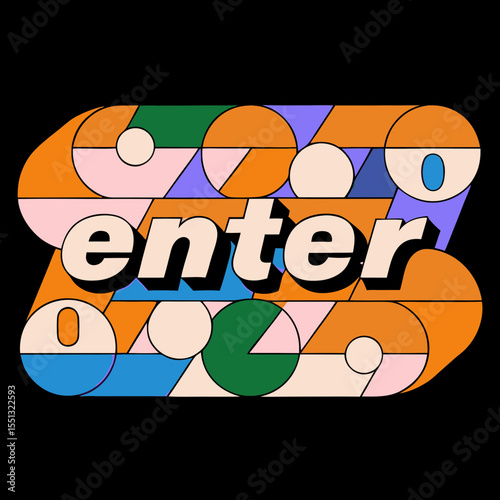 Inscription enter with colorful geometric shapes in retro style, inscription enter in bright colors. Inscription enter typography creates a trendy,