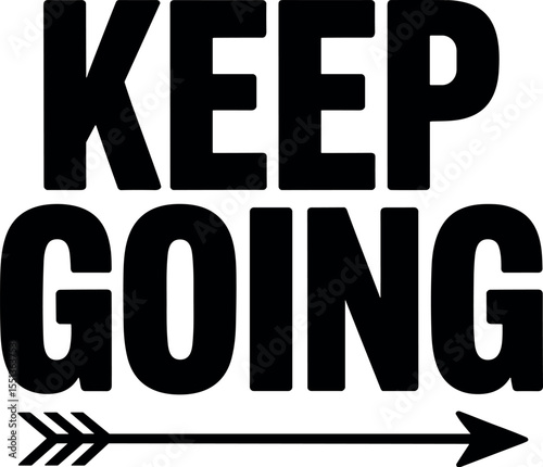 Keep Going vector silhouette print design