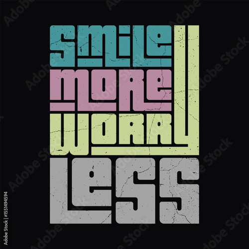 Smile More Worry Less A Positive Affirmation