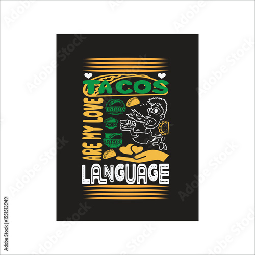 food t-shirt design about TACOS T-SHIRT DESIGN VERY INTERESTING nd motivational tshirt