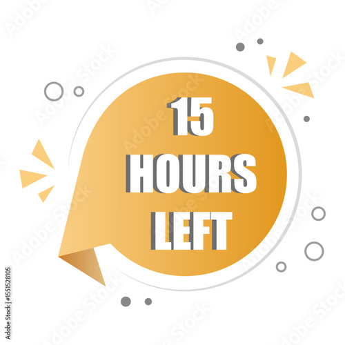 Countdown timer icon. Number fifteen focus. Bold 15 hours left text. Orange circular shape.