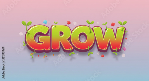 Grow Vibrant 3D Typography Design with Sprouting Plants