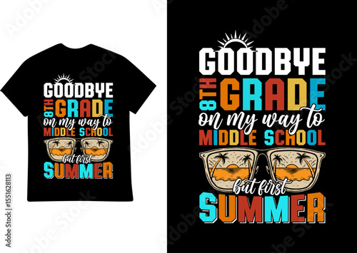 Goodbye 8th Grade Summer T-Shirt Design Graduation Celebration
