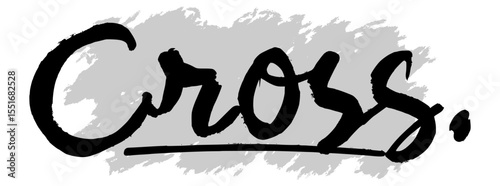 Black hand-drawn “Cross” lettering with gray splatter background. Ideal for Christian art, Easter visuals, and religious graphic design themes.